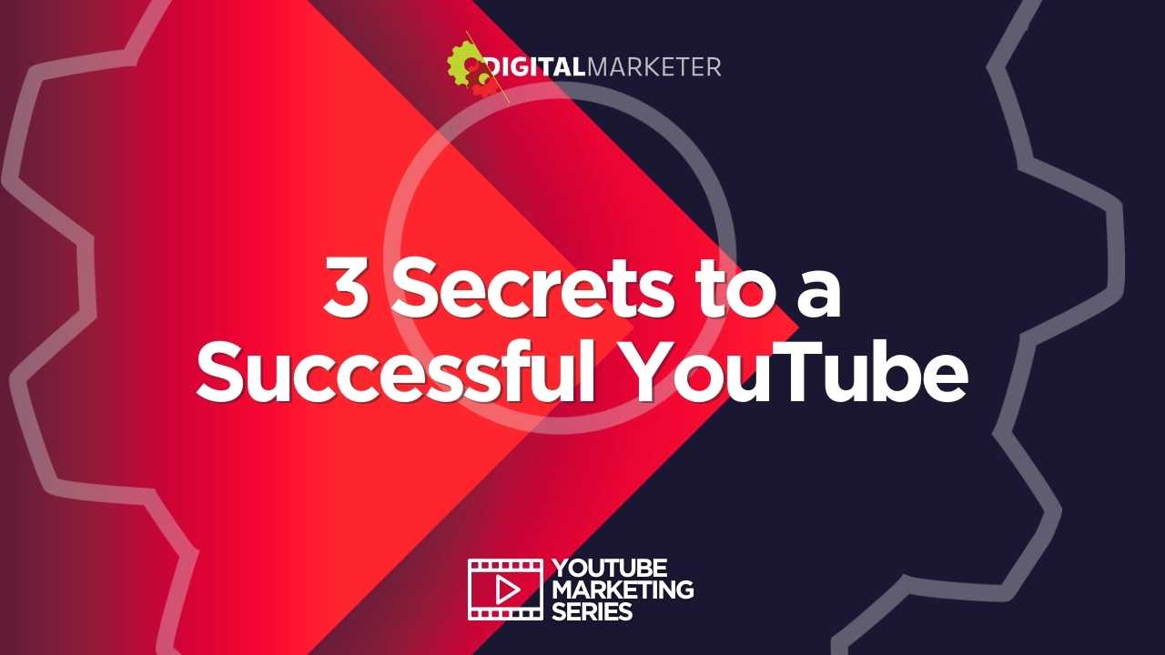 3 Secrets to a Successful YouTube - Owen Video