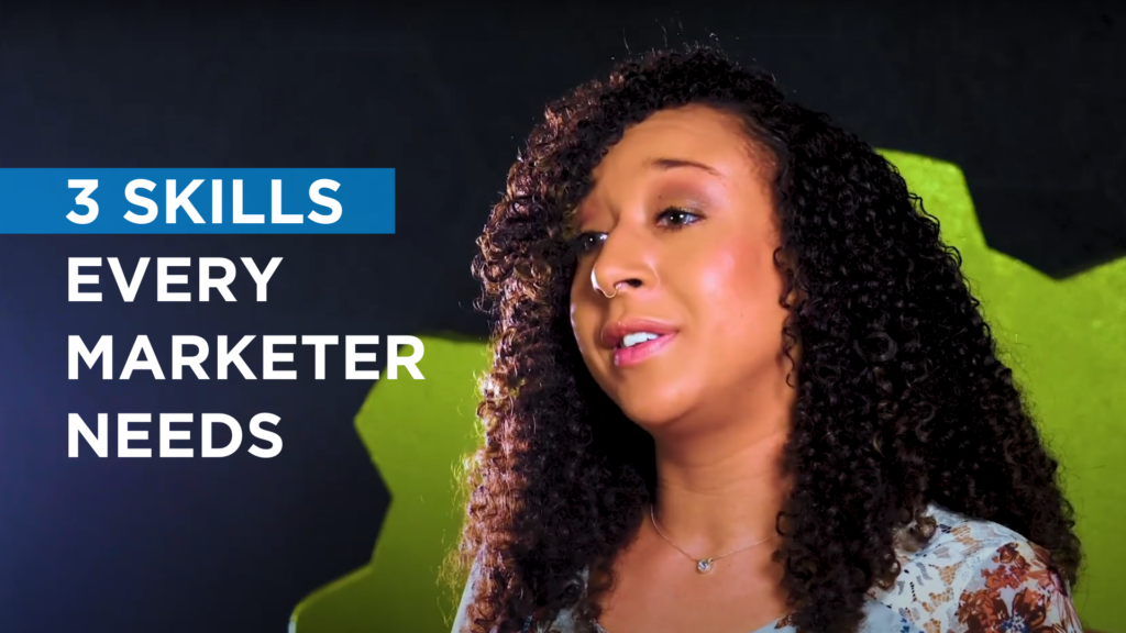 3 Foundational Skills Every Marketer Needs